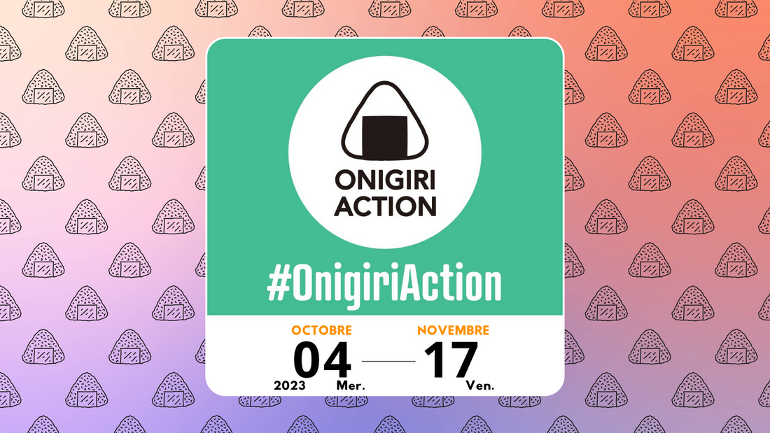 Des onigiri pour changer le monde - Onigiri Action 2023